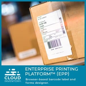 Cloud Inventory® Enterprise Printing Labels and Forms